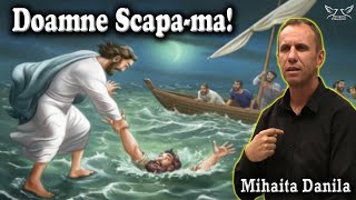 Mihaita Danila  Doamne Scapama  PREDICI [upl. by Fabrianna]