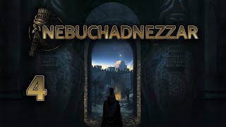 Lets Play Nebuchadnezzar 14 Again  4 [upl. by Oiuqise]