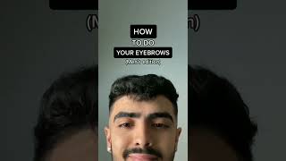 How to Shape Up Your Eyebrows in 30 seconds For Men [upl. by Eltsryk]