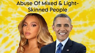 The Ostracization and Abuse of Mixed and LightSkinned Individuals in the Black Community [upl. by Atinihc]