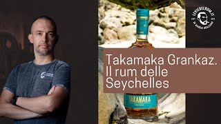 Takamaka Grankaz  Il rum dalle Seychelles [upl. by Ermina637]