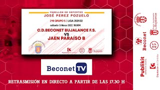 DIRECTO CD BECONET BUJALANCE FS  JAÉN PARAISO B  Sábado 5 mar 2022 [upl. by Akimet]