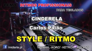 ♫ Ritmo  Style  CINDERELA  Carlos Paião [upl. by Rillis]