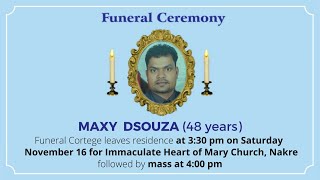 Funeral Ceremony Of Maxy Dsouza 48 years Immaculate heart of Mary Church Nakre [upl. by Bortman]