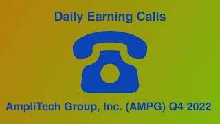 AmpliTech Group Inc AMPG Q4 2022 Earnings Call Transcript [upl. by Ydaf]