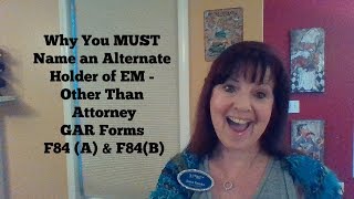 Why You MUST Name an Alternate EM Holder to Attorney  GAR F84 [upl. by Alena876]