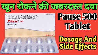 Pause 500 Tablet Uses  Tranexamic Acid Tablets ip 500mg  खून रोकने की जबरदस्त दवा [upl. by Juno]