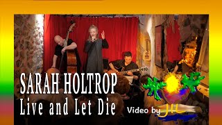 Sarah Holtrop chante Live and Let Die video by JIL [upl. by Einotna445]