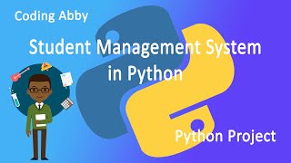 Student Management System in Python  Python Project 2 Coding Abby [upl. by Naesar]