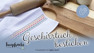 Geschirrtuch besticken I selber Stickmuster erstellen I Ethnomuster sticken [upl. by Diena814]