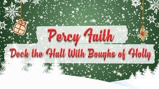 Percy Faith amp His Orchestra  Deck the Hall With Boughs of Holly  BEST CHRISTMAS SONGS [upl. by Nnawtna]