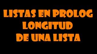 Listas en Prolog  Ejercicios resueltos 1 [upl. by Giffie833]