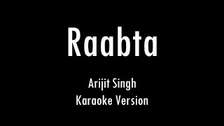 Raabta  Agent Vinod  Arijit Singh  Karaoke With Lyrics  Only Guitar Chords [upl. by Eiblehs]