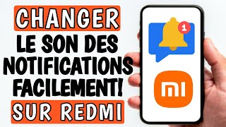 Comment changer le son de notification sur Xiaomi Redmi [upl. by Joacimah]