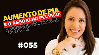 Aumento de PIA e o assoalho pÃ©lvico como preparar a sua paciente fisioterapiapelvica  Live 055 [upl. by Nibla]