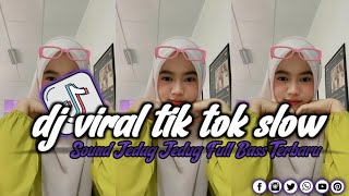 DJ VIRAL TIK TOK SLOW TERBARU 2024 SOUND JEDAG JEDUG MENGKANE [upl. by Ahsikrats]