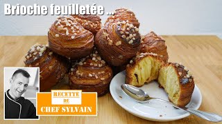 Brioche feuilletée  Recette par Chef Sylvain [upl. by Htebsil]