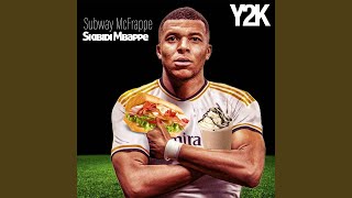 Subway McFrappe Skibidi Mbappe [upl. by Perice]