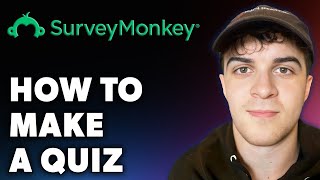 How to Make a Surveymonkey Quiz Full 2024 Guide [upl. by Ataliah]