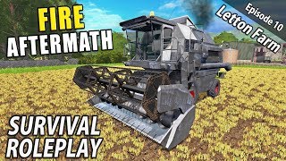 FIRE AFTERMATH  Survival Roleplay  Farming Simulator 17  Letton Farm  Ep 10 [upl. by Irene369]