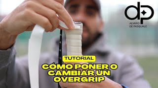 TE ENSEÑO A COMO PONER EL OVERGRIP PERFECTO  alvarodpqpadel [upl. by Aimet]