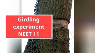 45GIRDLING EXPERIMENT  TRANSPORT IN PLANTS CLASS 11NEET PRAJWAL PS [upl. by Edris757]