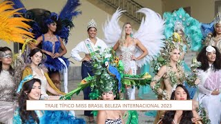 TRAJE TIPICO MISS BRASIL BELEZA INTERNACIONAL 2023 E TRAJE VENCEDOR [upl. by Monique]