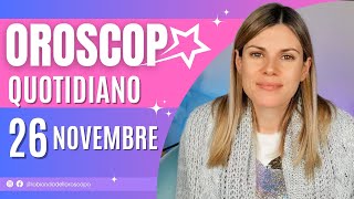 Oroscopo del 26 Novembre [upl. by Folberth]