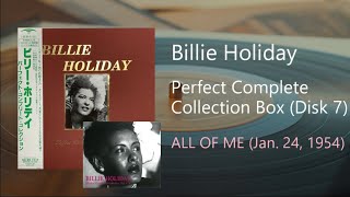 Billie Holiday  ALL OF ME Jan 24 1954 [upl. by Kimble]