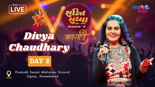 🔴 LIVE GARBA  Divya Chaudhary 2024  DAY 2  Shakti Sandhya Season 2 divyachaudharyofficial [upl. by Daj327]