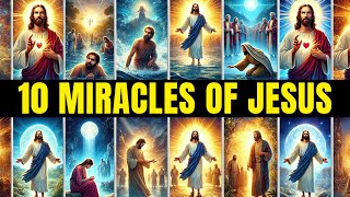 10 Miracles of Jesus Christ  Bible Tells Us [upl. by Rosol]