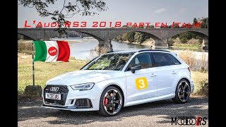 LAudi RS3 2018 part en Italie  VLOG PART 3 [upl. by Kaden472]