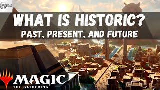 What is Historic Past Present and Future  MTG Podcast [upl. by Aynas944]