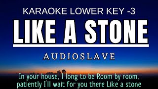 Audioslave  Like a Stone Karaoke Lower Key Nada Rendah Pria 3 Em [upl. by Pellegrini]