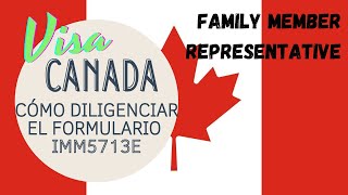 Visa Turista Canadá Cómo hacer el 👉Formulario IMM5713E👈 2024 FAMILY MEMBER REPRESENTATIVE [upl. by Menides]