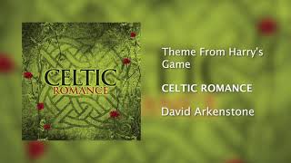 David Arkenstone  Theme from Harrys Game Official Audio [upl. by Winona]