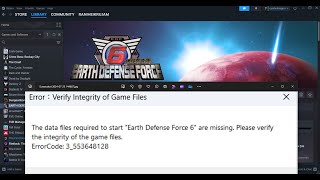 Fix Error The Data Files Required To Start quotEarth Defense Force 6quot Are Missing Error 3553648128 [upl. by Rehpotsirh]