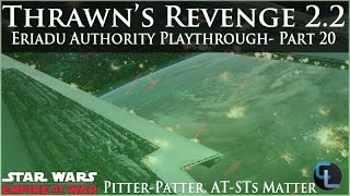 PitterPatter ATSTs Matter  Eriadu Authority Ep 20  Thrawns Revenge 22 Preview [upl. by Esinaej]