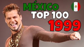 Las mejores canciones de 1999  MEXICO TOP 100  Playlist [upl. by Chancelor119]