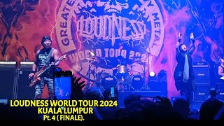 LOUDNESS  WORLD TOUR 2024 KUALA LUMPUR Pt4 FINALE LIVE at ZEPP KL [upl. by Petrina]