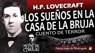 Lovecraft audiolibro  Los sueños en la casa de la bruja  Cuento de horror cosmico [upl. by Latoya]