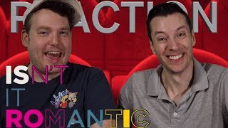 Isnt It Romantic  Trailer Reaction [upl. by Juan]