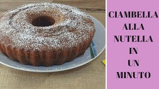 Ciambellone alla Nutella in un minuto  Divertirsi in cucina [upl. by Rammaj]