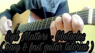 Syd Matters  Obstacles  easy amp fast guitar tutorial [upl. by Einned]