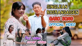 Singlean Rosrangaigen Garo song cover video 2024 Lightsunbirth Marak amp Ranillna sangma [upl. by Nitsej]