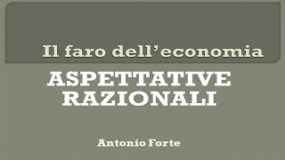 Aspettative Razionali Storia del pensiero economico [upl. by Immac]