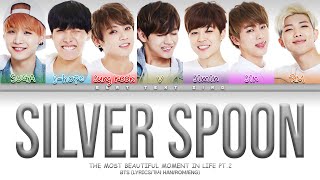 BTS Silver SpoonCrowTit 뱁새 Color Coded Lyrics가사 HanRomEng [upl. by Inod469]