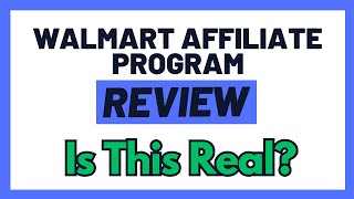 Walmart Affiliate Program Review  Is This A Scam Or A Great Way To Earn Online Hmm [upl. by Meehan166]