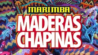 Marimba Maderas Chapinas  Paisaje Musical [upl. by Yi]