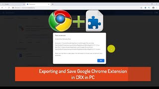 How to Export Google Chrome Extension in CRX file to save in PC Offline Back Up [upl. by Aihsyla938]